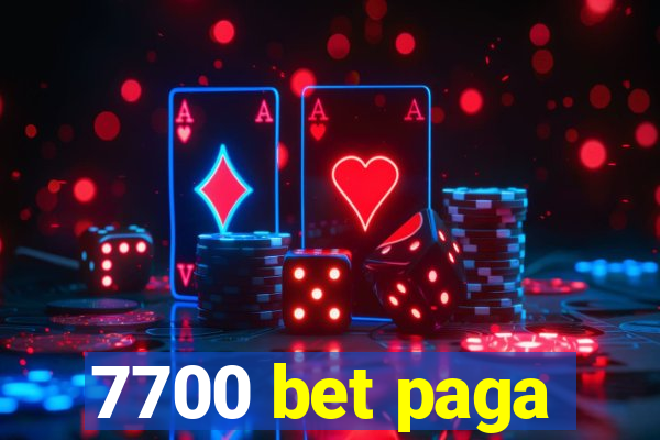 7700 bet paga